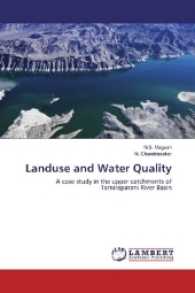 Landuse and Water Quality : A case study in the upper catchments of Tamiraparani River Basin （2016. 124 S. 220 mm）