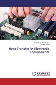 Heat Transfer in Electronic Components （2017. 136 S. 220 mm）