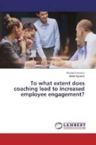 To what extent does coaching lead to increased employee engagement? （2016. 108 S. 220 mm）