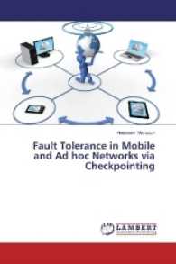 Fault Tolerance in Mobile and Ad hoc Networks via Checkpointing （2016. 112 S. 220 mm）