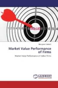 Market Value Performance of Firms : Market Value Performance of Indian Firms （2016. 88 S. 220 mm）