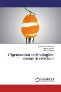 Trigeneration technologies: design & selection （2016. 92 S. 220 mm）