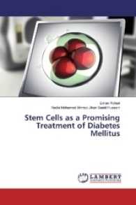 Stem Cells as a Promising Treatment of Diabetes Mellitus （2016. 84 S. 220 mm）