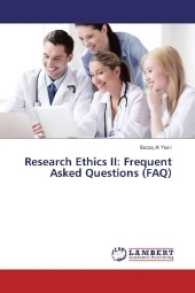 Research Ethics II: Frequent Asked Questions (FAQ) （2016. 236 S. 220 mm）