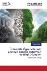 Üniversite Ögrencilerinin Çevreye Yönelik Tutumlar ve Bilgi Düzeyleri : Azerbaycan Örnegi （2016. 92 S. 220 mm）