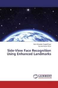 Side-View Face Recognition Using Enhanced Landmarks （2016. 80 S. 220 mm）