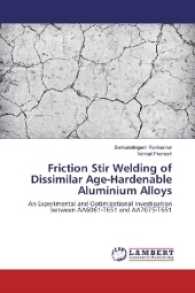 Friction Stir Welding of Dissimilar Age-Hardenable Aluminium Alloys : An Experimental and Optimizational Investigation between AA6061-T651 and AA7075-T651 （2016. 216 S. 220 mm）