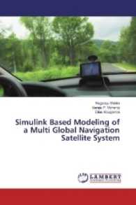 Simulink Based Modeling of a Multi Global Navigation Satellite System （2016. 100 S. 220 mm）