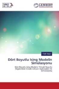 Dört Boyutlu Ising Modelin Simülasyonu : Dört Boyutlu Ising Modelin Yüksek Boyutlu Örgülerinde Creutz Cellular Automaton Ile Simülasyonu （2016. 68 S. 220 mm）