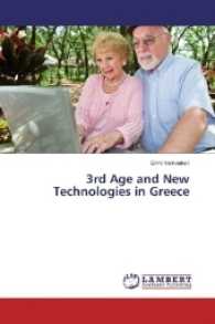 3rd Age and New Technologies in Greece （2016. 88 S. 220 mm）