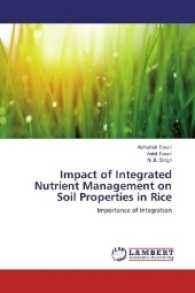 Impact of Integrated Nutrient Management on Soil Properties in Rice : Importance of Integration （2016. 92 S. 220 mm）