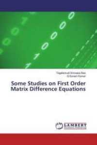 Some Studies on First Order Matrix Difference Equations （2018. 220 S. 220 mm）