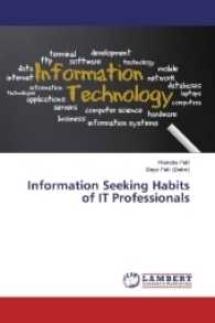 Information Seeking Habits of IT Professionals （2017. 180 S. 220 mm）