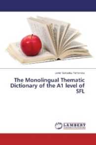 The Monolingual Thematic Dictionary of the A1 level of SFL （2016. 200 S. 220 mm）