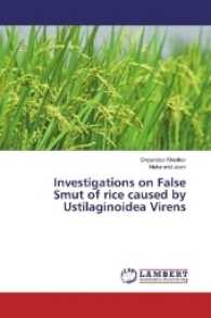 Investigations on False Smut of rice caused by Ustilaginoidea Virens （2016. 92 S. 220 mm）