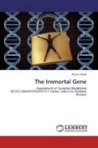 The Immortal Gene : Assessment of Genetics Mutations DCDC2,KIAA0319,DYX1C1 Genes induction Dyslexia disease （2016. 280 S. 220 mm）