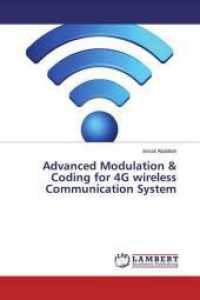 Advanced Modulation & Coding for 4G wireless Communication System （2019. 324 S. 220 mm）