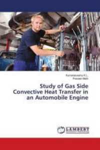 Study of Gas Side Convective Heat Transfer in an Automobile Engine （2018. 92 S. 220 mm）