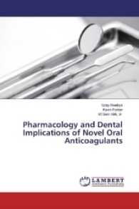 Pharmacology and Dental Implications of Novel Oral Anticoagulants （2016. 52 S. 220 mm）