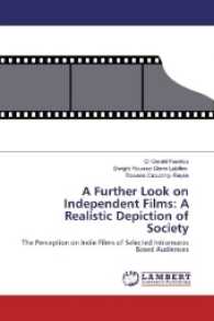 A Further Look on Independent Films: A Realistic Depiction of Society : The Perception on Indie Films of Selected Intramuros Based Audiences （2016. 60 S. 220 mm）