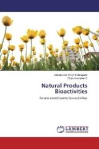 Natural Products Bioactivities : Innate constituents bio-activities （2016. 176 S. 220 mm）