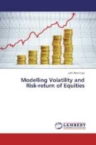 Modelling Volatility and Risk-return of Equities （2016. 120 S. 220 mm）