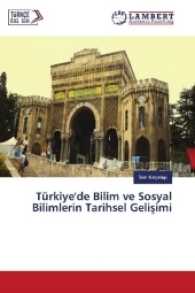 Türkiye'de Bilim ve Sosyal Bilimlerin Tarihsel Gelisimi （2016. 200 S. 220 mm）