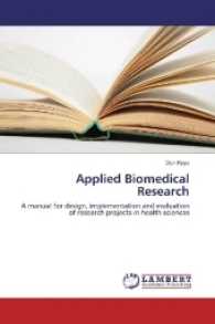 Applied Biomedical Research : A manual for design, implementation and evaluation of research projects in health sciences （2016. 272 S. 220 mm）