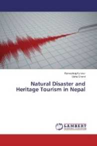 Natural Disaster and Heritage Tourism in Nepal （2016. 152 S. 220 mm）