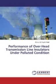 Performance of Over-Head Transmission Line Insulators Under Polluted Condition （2016. 284 S. 220 mm）