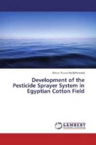 Development of the Pesticide Sprayer System in Egyptian Cotton Field （2016. 168 S. 220 mm）