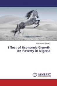 Effect of Economic Growth on Poverty in Nigeria （2016. 52 S. 220 mm）
