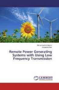 Remote Power Generating Systems with Using Low Frequency Transmission （2016. 72 S. 220 mm）