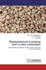 Phytochemical screening and in vitro evaluation : Anti-diabetic properties of local medicinal plant extracts in Kerala （2016. 72 S. 220 mm）