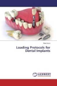 Loading Protocols for Dental Implants （2016. 120 S. 220 mm）