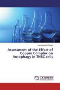 Assessment of the Effect of Copper Complex on Autophagy in TNBC cells （2018. 136 S. 220 mm）