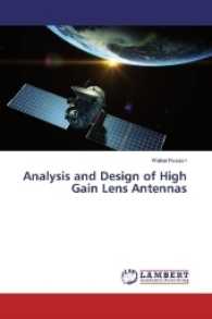 Analysis and Design of High Gain Lens Antennas （2016. 256 S. 220 mm）