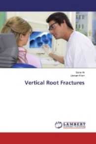 Vertical Root Fractures （2016. 124 S. 220 mm）