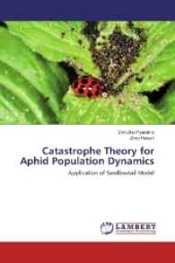 Catastrophe Theory for Aphid Population Dynamics : Application of Swallowtail Model （2016. 120 S. 220 mm）