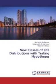 New Classes of Life Distributions with Testing Hypotheses （2016. 124 S. 220 mm）