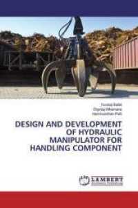 DESIGN AND DEVELOPMENT OF HYDRAULIC MANIPULATOR FOR HANDLING COMPONENT （2020. 92 S. 220 mm）