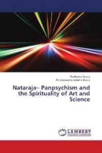 Nataraja- Panpsychism and the Spirituality of Art and Science （2018. 116 S. 220 mm）