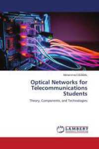 Optical Networks for Telecommunications Students : Theory, Components, and Technologies （2024. 52 S. 220 mm）