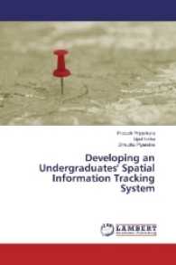 Developing an Undergraduates' Spatial Information Tracking System （2017. 168 S. 220 mm）