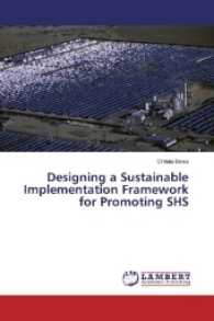 Designing a Sustainable Implementation Framework for Promoting SHS （2017. 136 S. 220 mm）