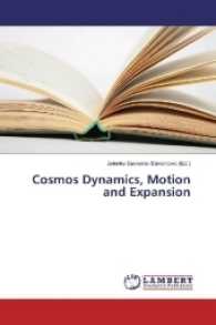Cosmos Dynamics, Motion and Expansion （2016. 128 S. 220 mm）
