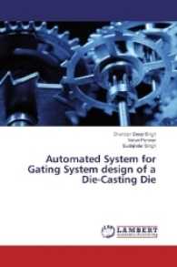 Automated System for Gating System design of a Die-Casting Die （2016. 92 S. 220 mm）