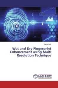Wet and Dry Fingerprint Enhancement using Multi Resolution Technique （2016. 52 S. 220 mm）