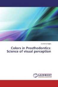 Colors in Prosthodontics: Science of visual perception （2017. 152 S. 220 mm）
