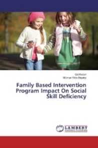 Family Based Intervention Program Impact On Social Skill Deficiency （2017. 52 S. 220 mm）